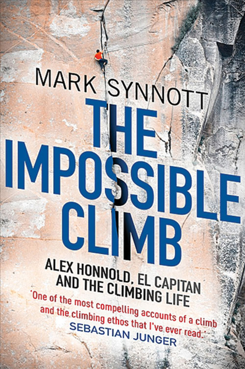 Mark Synnott The Impossible Climb